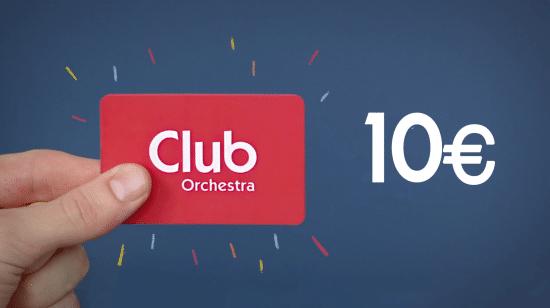 combien coute la carte club orchestra Carte Orchestra club à 10€ au lieu de 30€   Face à la crise